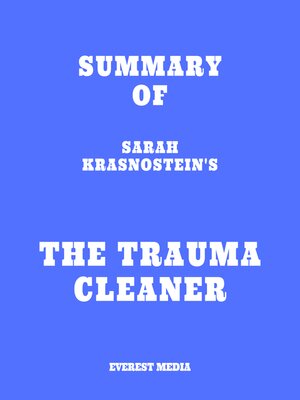 cover image of Summary of Sarah Krasnostein's the Trauma Cleaner